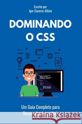 Dominando O Css Albino Igor 9786526603451 Clube de Autores