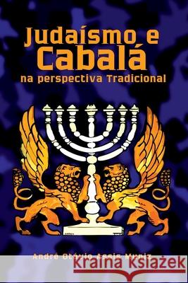 Juda?smo E Cabal? Na Perspectiva Tradicional Muniz Andr? 9786526604694