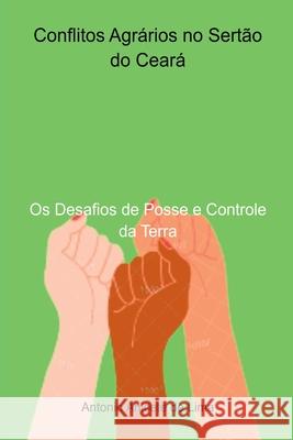 Conflitos Agrários No Sertão Do Ceará Lima Antonio 9786526605165
