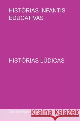 Hist?rias Infantis Educativas Pereira Gilda 9786526608128 Clube de Autores