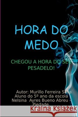 Hora Do Medo Silva Murillo 9786526608142