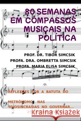 80 Semanas Rastreando Compassos Musicais Na Pol?tica Tibor 9786526609088