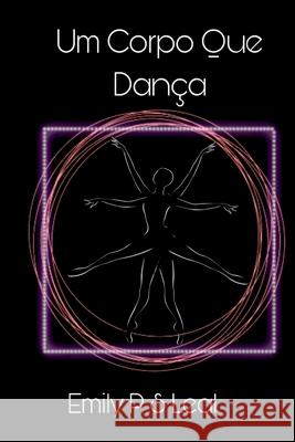 Um Corpo Que Dan?a Leal Emily 9786526609958