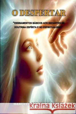 O Despertar Marcelo Caparro 9786526615416 Clube de Autores