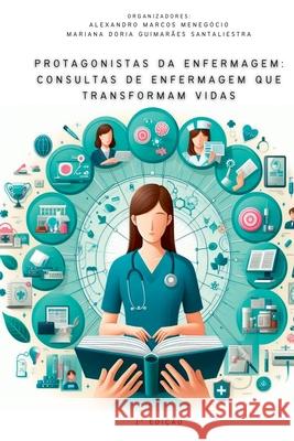 Protagonistas Da Enfermagem Meneg?cio Alexandro 9786526618264 Clube de Autores