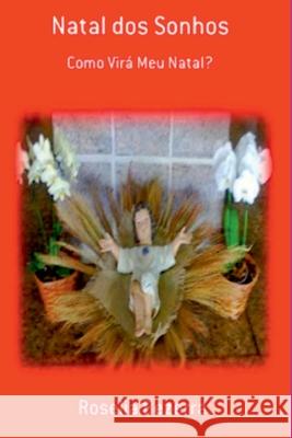 Natal Dos Sonhos Roselia Bezerra 9786526625279 Clube de Autores