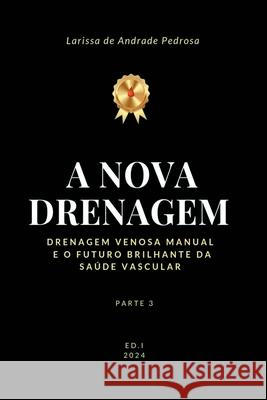 A Nova Drenagem Larissa d 9786526626597