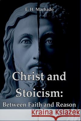 Christ And Stoicism E. H 9786526633076 Clube de Autores