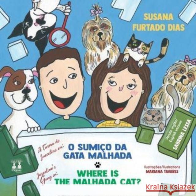 A Turma Do Juscelino Em O Sumiço Da Gata Malhada Dias, Susana Furtado 9786550790783 Paginas Editora