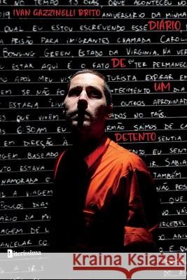 Di?rio de Um Detento Ivan Gazzinelli Brito 9786550795207