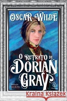 O retrato de Dorian Gray Oscar Wilde 9786550970291 Principis