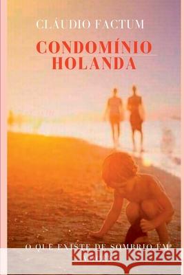 Condom?nio Holanda Factum Cl?udio 9786553924789 Clube de Autores