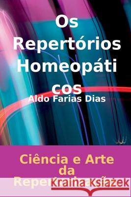 Os Repert?rios Homeop?ticos Dias Aldo 9786553928329 Clube de Autores