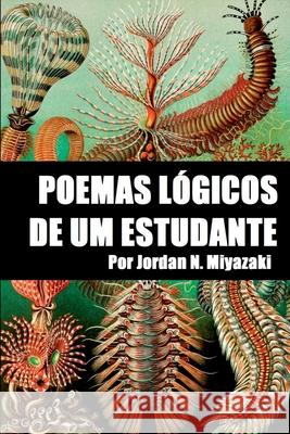 Poemas L?gicos De Um Estudante Miyazaki Jordan 9786553928848 Clube de Autores