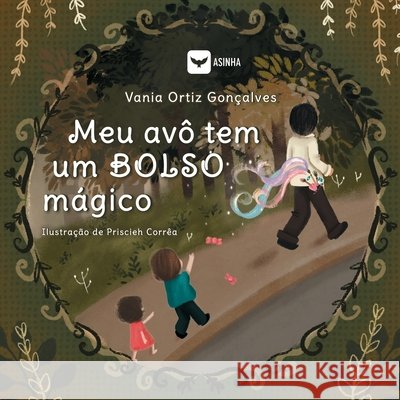 Meu av? tem um bolso m?gico Vania Gon?alves Ortiz Priscieh Corr?a 9786554207676 Ases Da Literatura