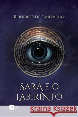 Sara e o labirinto Rodrigo d 9786554285995