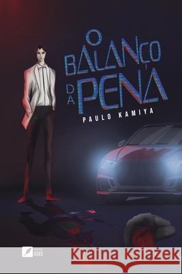 O balan?o da pena Paulo Kamiya 9786554286145 Ases Da Literatura