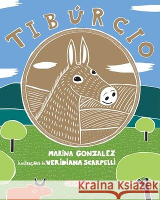 Tibúrcio Marina Gonzalez 9786555301007 Girassol Brasil Edicoes Eireli