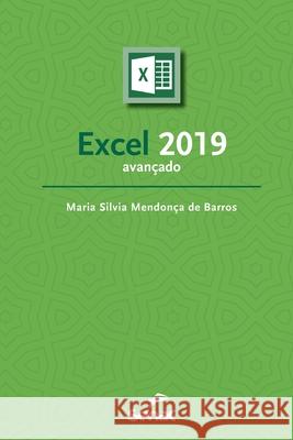 Excel 2019 avançado Maria Silvia Mendonça de Barros 9786555362954 Editora Senac Sao Paulo