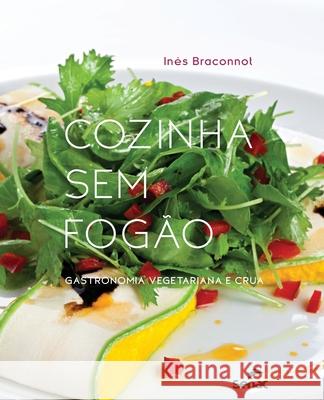 Cozinha sem fogão Inês Braconnot 9786555363005 Editora Senac Sao Paulo