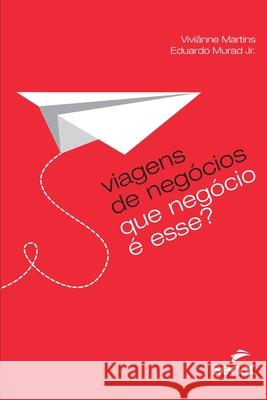Viagens de negócios Vivianne Gevaerd Martins 9786555363067 Editora Senac Sao Paulo