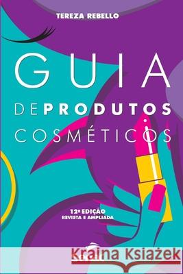Guia de produtos cosméticos Tereza Rebello 9786555363104 Editora Senac Sao Paulo
