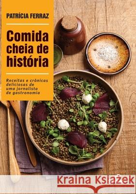 Comida cheia de história Ferraz, Patricia 9786555363326 Buobooks