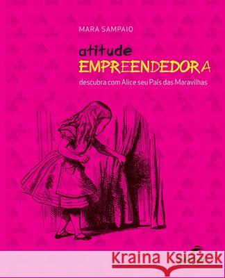 Atitude Empreendedora: Descubra Com Alice Seu Pais Mara Elaine de Castro Sampaio 9786555365436 Editora Senac Sao Paulo