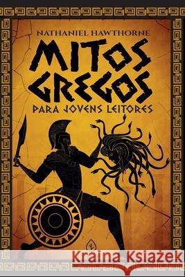 Mitos gregos para jovens leitores Nathaniel Hawthorne 9786555520620 Principis