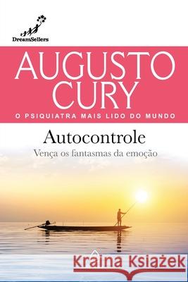 Autocontrole Augusto Cury 9786555527339 Principis