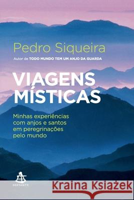 Viagens místicas Pedro Siqueira 9786555641486 Buobooks