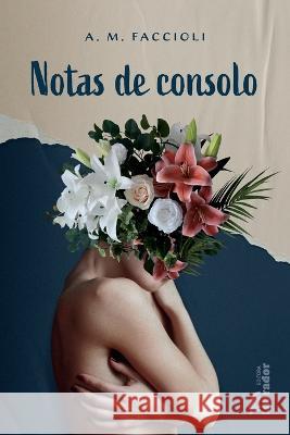 Notas de consolo A M (Autor) Faccioli 9786556251875 Editora Labrador