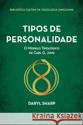Tipos de personalidade - Nova edição Daryl Sharp 9786557361146
