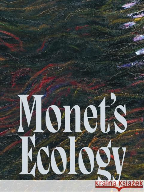 Monet's Ecology Claude Monet 9786557770641