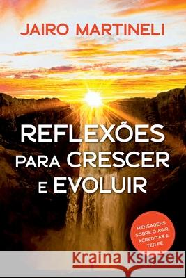 Reflex?es Para Crescer E Evoluir Martineli Jairo 9786558723530