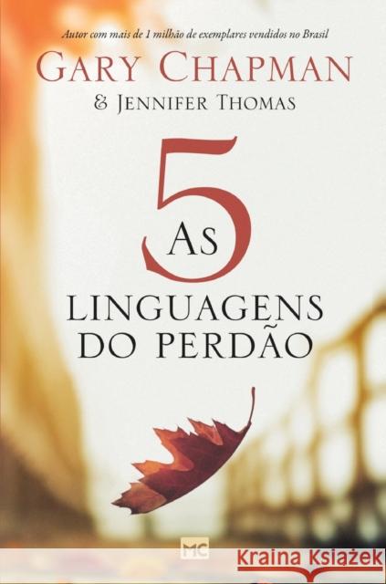 As 5 linguagens do perdão - 2a edição - Capa dura Chapman, Gary 9786559880669