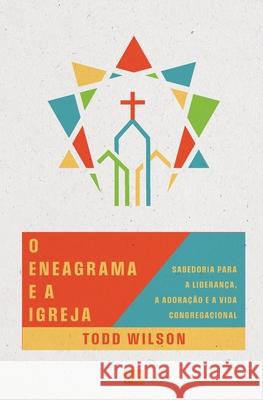 O eneagrama e a igreja Todd Wilson 9786559883127