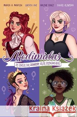 Redimidas: Os contos das (princesas) vil?s desencantadas Arlene Diniz Maria Ara?j Tha?s Oliveira 9786559884551 Editora Mundo Cristao