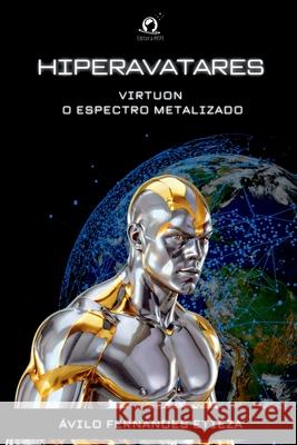 Hiperavatares ?vilo Fernande 9786560151963 Clube de Autores