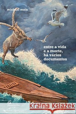 Entre a vida e a morte, h? v?rios documentos Michael Maia 9786560880078