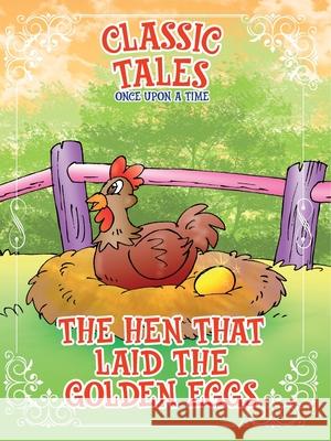 Classic Tales Once Upon a Time The Hen that Laid The Golden Eggs On Line Editora Rubens Martim 9786561262316
