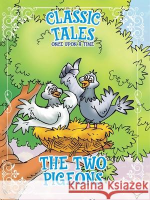 Classic Tales Once Upon a Time The Two Pigeons On Line Editora 9786561262330