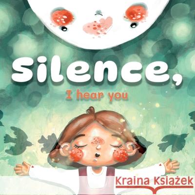 Silence, I Hear You Anna Świetlik-Horodecka 9786580173563 Hanoi Editora