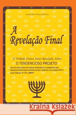 A Revela??o Final Silveira Josmar 9786580410149 Clube de Autores