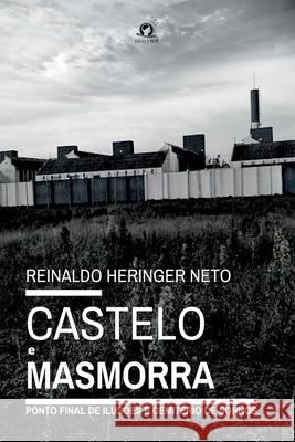 Castelo E Masmorra Neto Reinaldo 9786580712953 Clube de Autores