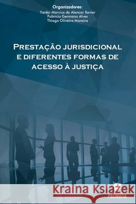 Presta??o Jurisdicional E Diferentes Formas De Acesso ? Jus Fabr?cio Ger Marciu 9786584539051 Clube de Autores