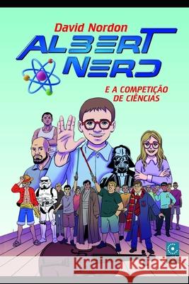 Albert Nerd E a Competi??o de Ci?ncias Franco d David Nordon 9786584851696 Editora Cintra