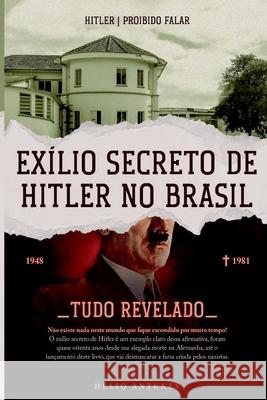 Ex?lio Secreto De Hitler No Brasil Souza H?lio 9786584880108 Clube de Autores