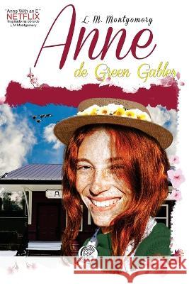 Anne De Green Gables L M Montgomery   9786586588606 Garnier Editora