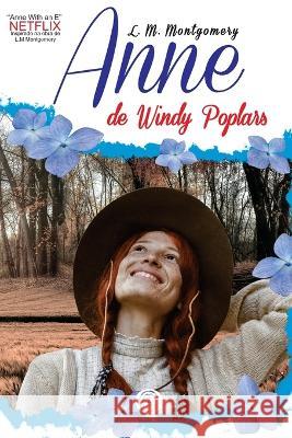 Anne Of Windy Poplars L M Montgomery   9786586588811 Garnier Editora